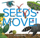 Seeds Move! by Robin Page